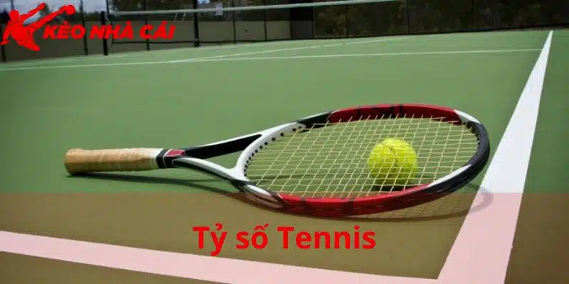 Cá Cược Kèo Tỷ Số Tennis Mới Nhất Tại KEONHACAI 2024 - khai niem ca cuoc keo ty so tennis Khái niệm cá cược kèo tỷ số tennis